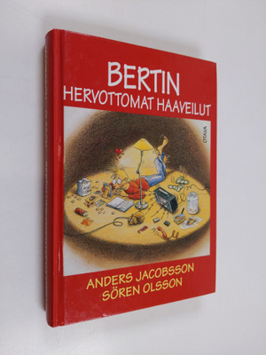 Anders Jacobsson ym. : Bertin hervottomat haaveilut