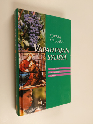 Jorma Pihkala : Vapahtajan sylissä : evankeliumi Johannek...