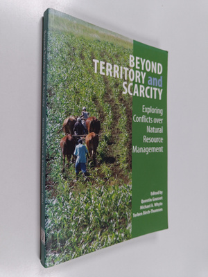 Torben Birch-Thomsen : Beyond territory and scarcity : ex...