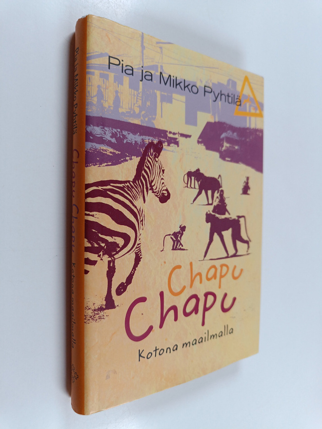 Pia Pyhtilä : Chapu chapu : kotona maailmalla