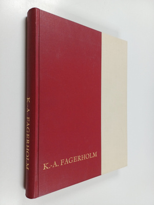 K.-A. Fagerholm : mies ja työkenttä