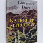 Lawrence Durrell : Katkerat sitruunat - pikkukuva 1