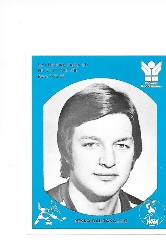 1976-77 Phoenix RoadRunners  # Pekka Rautakallio Ex- Ässät