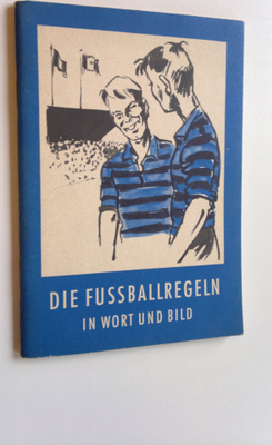 Carl Koppehel ym. : Die Fussballregeln in wort und bild
