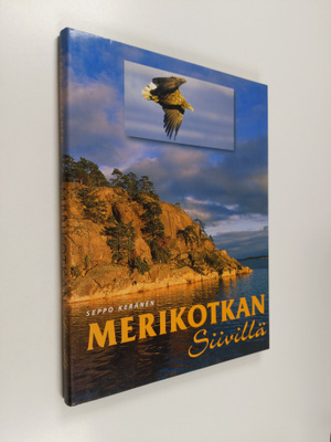 Seppo Keränen ym. : Merikotkan siivillä