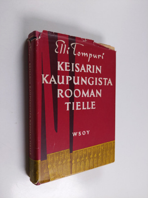 Elli Tompuri : Keisarin kaupungista Rooman tielle