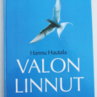 Hannu Hautala : Valon linnut : kuvia pohjoisen siivekkäistä - pikkukuva 1