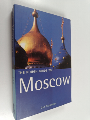 Dan Richardson : The Rough Guide to Moscow
