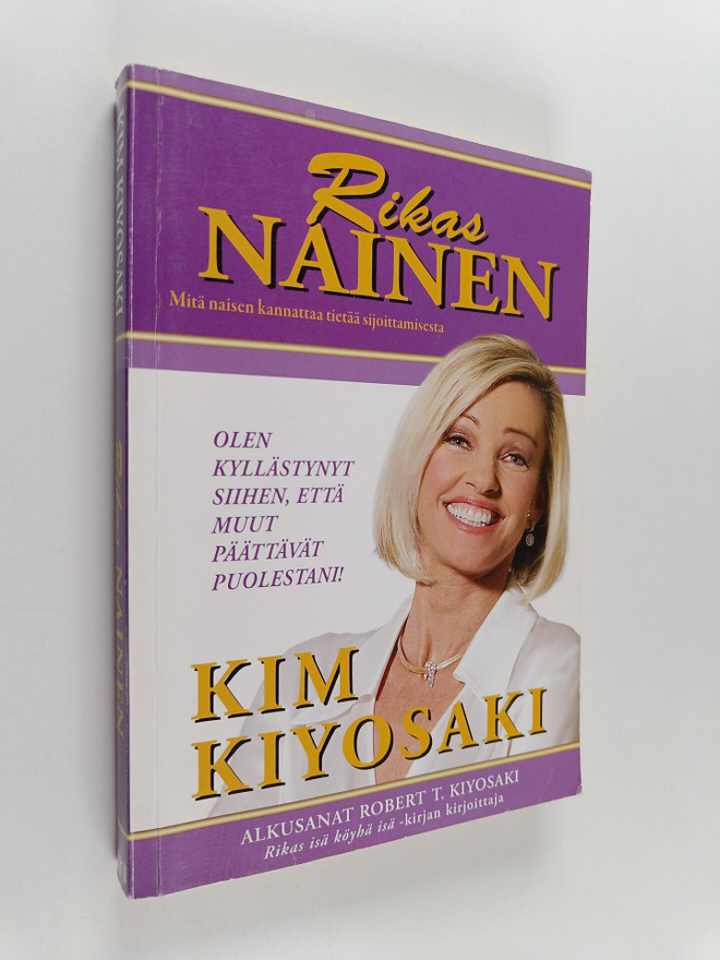 Kim Kiyosaki : Rikas nainen : mitä naisen kannattaa tietä...