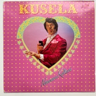KUSELA / NAURAVA KULKURI LP - pikkukuva 1