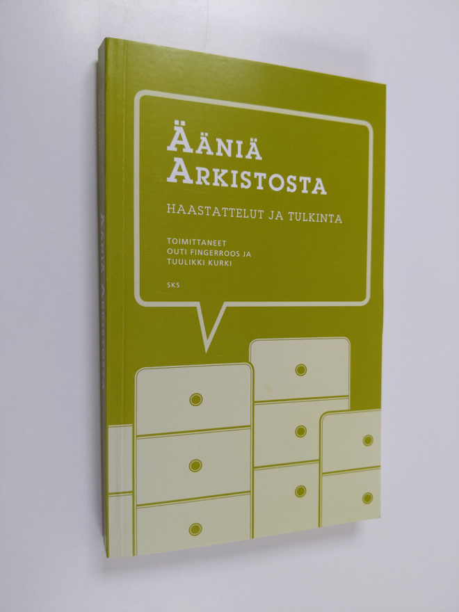 Ääniä arkistosta : haastattelut ja tulkinta