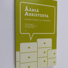 Ääniä arkistosta : haastattelut ja tulkinta - pikkukuva 1