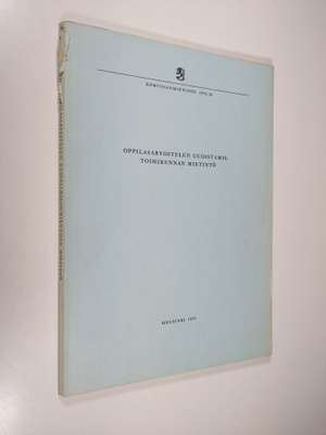 Oppilasarvostelun uudistamistoimikunnan mietintö