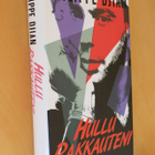 Philippe Djian : Hullu rakkauteni ( 1.p. 1987 ) - pikkukuva 1
