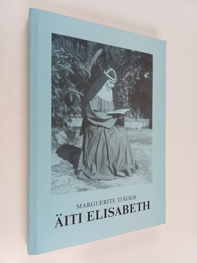 Marguerite Tjader : Äiti Elisabeth : Pyhän Birgitan säänt...