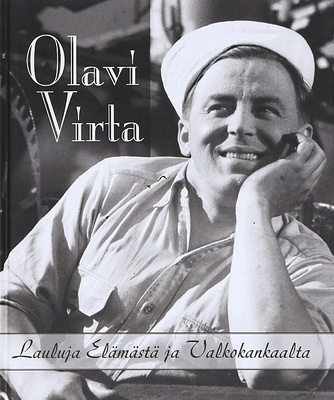 Virpi Kari: Olavi Virta Lauluja elämästä ja valkokankaalta