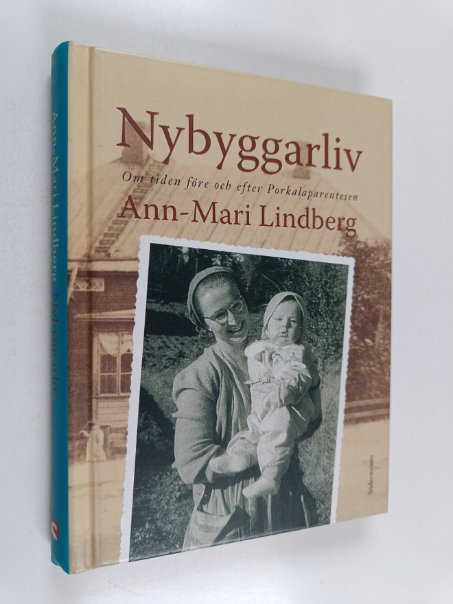 Ann-Mari Lindberg : Nybyggarliv : om tiden före och efter...