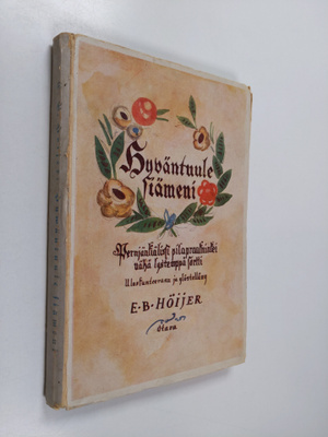 E. B. Höijer : Hyväntuule siämeni : Pernjänkiälissi pilap...