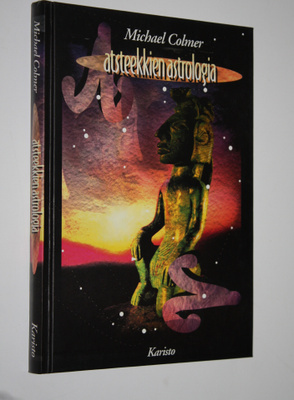 Michael Colmer : Atsteekkien astrologia : johdanto