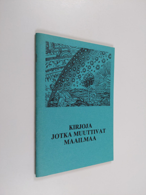 Kirjoja jotka muuttivat maailmaa - tieteen merkkiteoksia ...