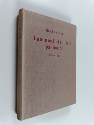 Bengt Lidforss : Luonnontieteellisiä pakinoita : toinen s...