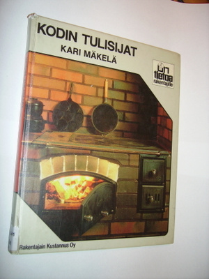 Kari Mäkelä: KODIN TULISIJAT (Sis.postikulut)