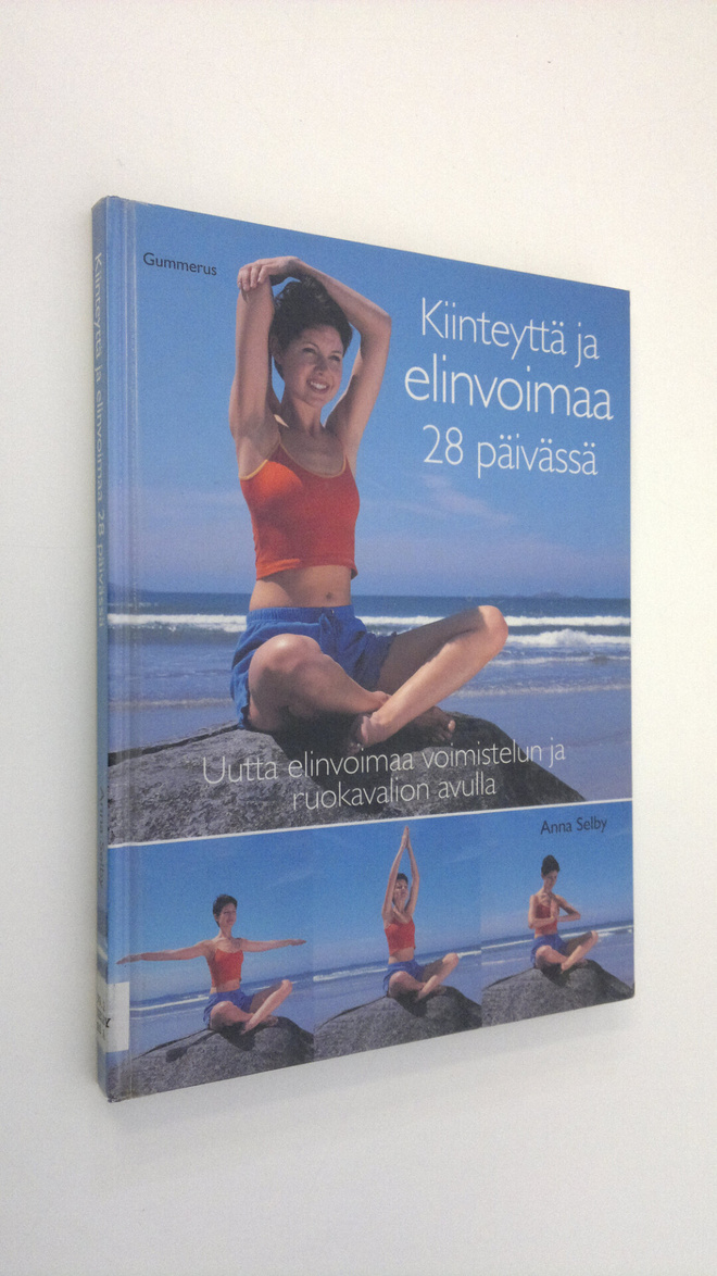 Anna Selby : Kiinteyttä ja elinvoimaa 28 päivässä