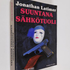 Jonathan Latimer : Suuntana sähkötuoli - pikkukuva 1