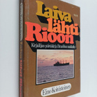 Eino Koivistoinen : Laiva lähti Rioon : Brasilian-matkan ... - pikkukuva 1