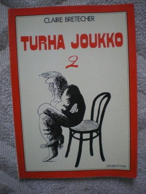 Claire Bretecher: Turha joukko 2