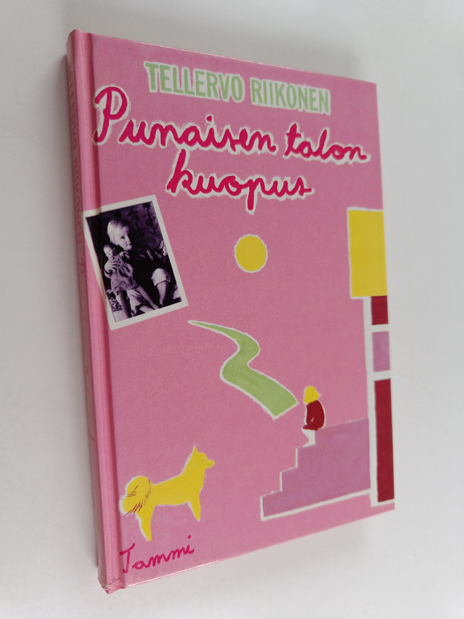 Tellervo Riikonen : Punaisen talon kuopus : kertomus pien...