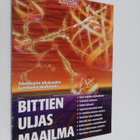 Bittien uljas maailma - pikkukuva 1