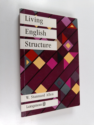 W. Stannard Allen : Living English structure : a practice...