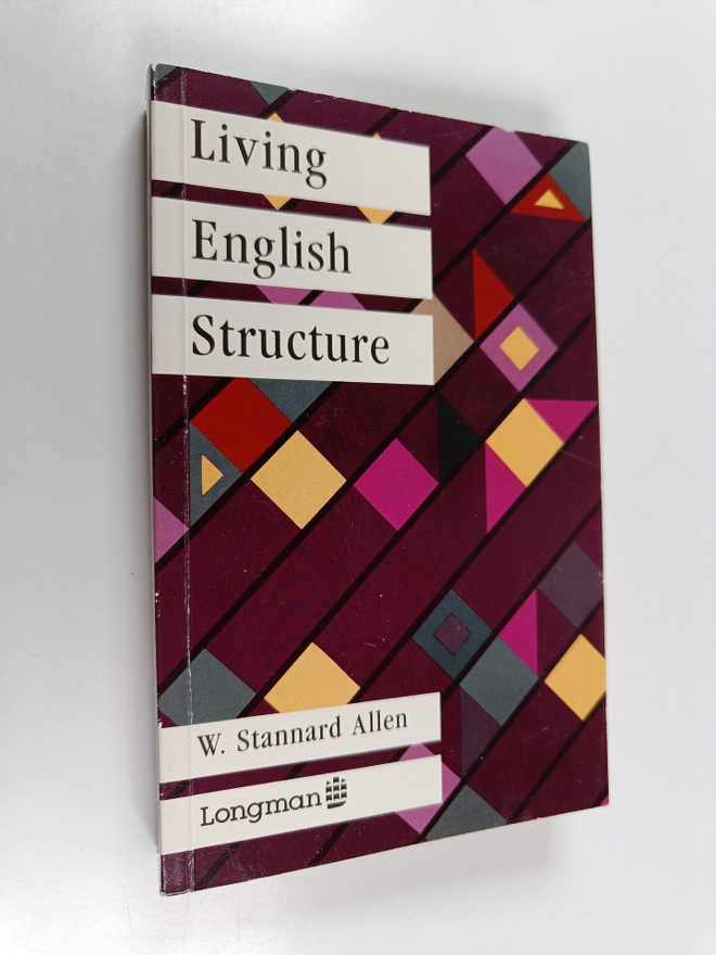 W. Stannard Allen : Living English structure : a practice...