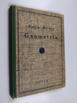Bruno Malmio ym. : Geometria 1 : Keskikoulun oppimäärä