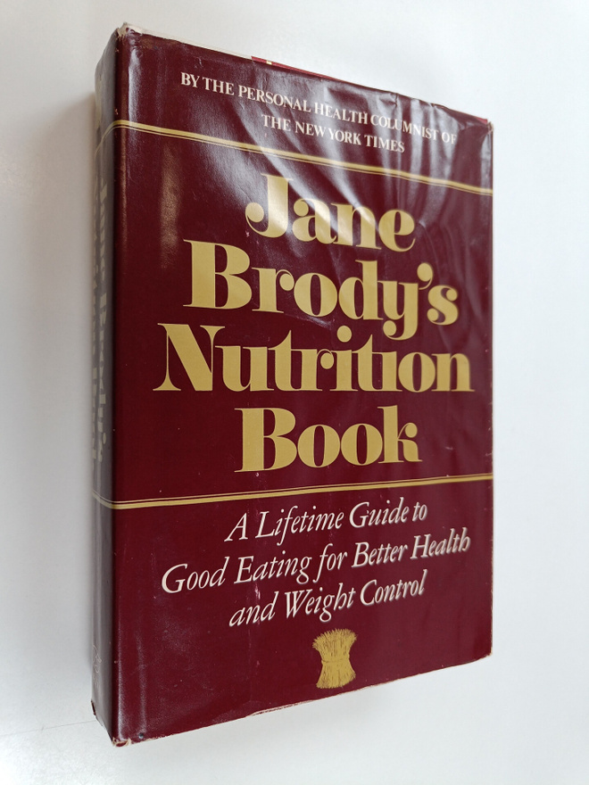 Jane E. Brody : Jane Brody's Nutrition Book - A Lifetime ...