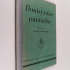 Väinö Lehtonen : Ihmisyyden puutarha - pikkukuva 1