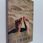 Michael Dibdin : And Then You Die - An Aurelio Zen Mystery - pikkukuva 1