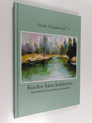 Vitaly Chapkovits : Kuulen käen kukkuvan