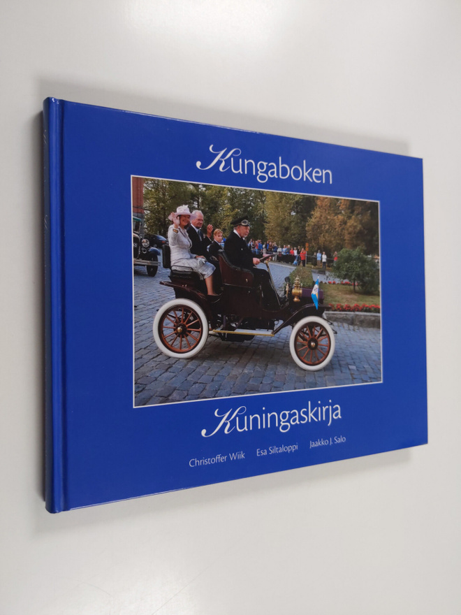 Esa Siltaloppi : Kungaboken : svenska kungaparets besök i...