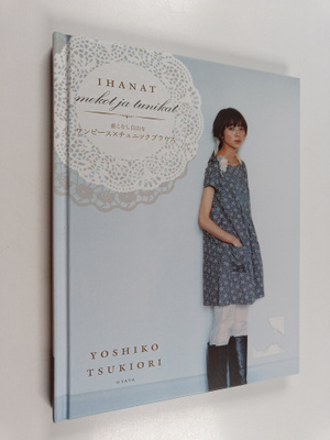 Yoshiko Tsukiori : Ihanat mekot ja tunikat