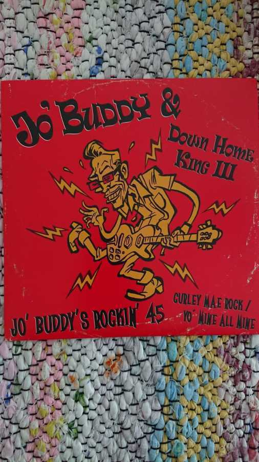 Jo' Buddy & Down Home King III - Curly Mae Rock 7"