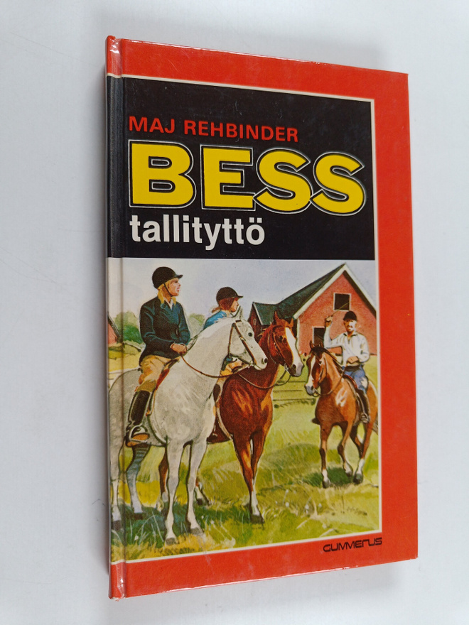 Maj Rehbinder : Bess tallityttö