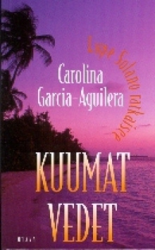 Carolina Garcia-Aguilera - Kuumat vedet