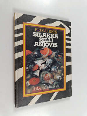 Pirjo Muurinen : Silakka, silli, anjovis