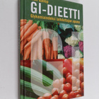Rick Gallop : GI-dieetti : glykemiaindeksi laihduttajan a... - pikkukuva 1