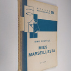 Simo Penttilä : Mies Marseillesta : 3-näytöksinen seikkai... - pikkukuva 1