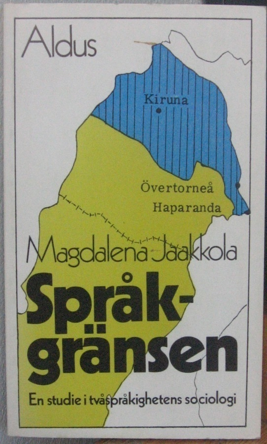 Magdalena Jaakkola: Språkgränsen, Aldus 1973. 149 s.