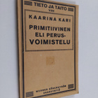 Kaarina Kari : Primitiivinen eli perusvoimistelu - pikkukuva 1