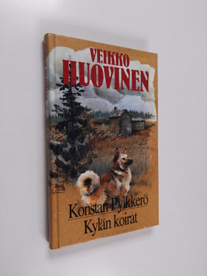 Veikko Huovinen : Konstan Pylkkerö ; Kylän koirat